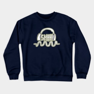 Shhhh Crewneck Sweatshirt